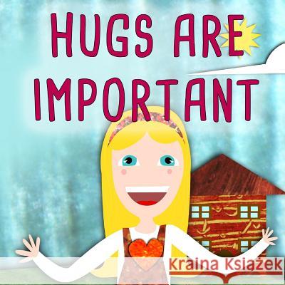 Hugs Are Important Pearle Williams 9781797587936 Independently Published
