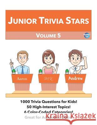 Junior Trivia Stars: Volume 5 Andrew Frinkle 9781797593333