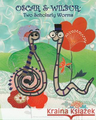 Oscar & Wilbur: Two Scholarly Worms Mazzy Manser 9781797594408 Independently Published