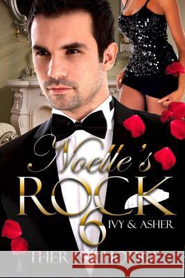 Noelle's Rock 6: Ivy & Asher Nikki Brackett Bryant Sparks Theresa Hodge 9781797644233