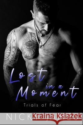 Lost in a Moment Nicky James 9781797654614