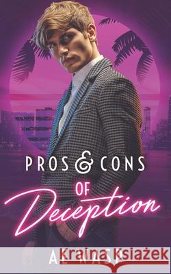 Pros & Cons of Deception A E Wasp 9781797660127 Independently Published