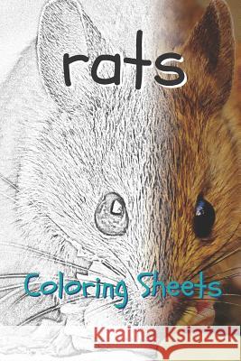 Rat Coloring Sheets: 30 Rat Drawings, Coloring Sheets Adults Relaxation, Coloring Book for Kids, for Girls, Volume 5 Julian Smith 9781797739335 Independently Published