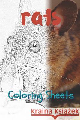 Rat Coloring Sheets: 30 Rat Drawings, Coloring Sheets Adults Relaxation, Coloring Book for Kids, for Girls, Volume 6 Julian Smith 9781797739359 Independently Published