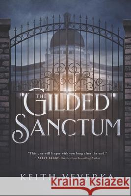 The Gilded Sanctum Keith Veverka 9781797788852