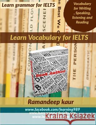 Learn Vocabulary for Ielts Ramandeep Kaur 9781797807249 Independently Published
