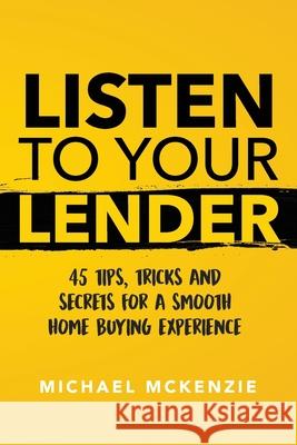 Listen To Your Lender Nicholaus Carpenter, Michael McKenzie 9781797808529