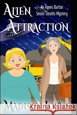 Alien Attraction Madison Johns 9781797846385