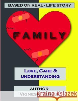 Family: Love, Care & Understanding Vignesh Suresh Kumar 9781797866932