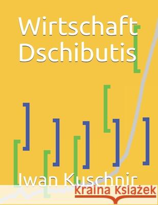 Wirtschaft Dschibutis Iwan Kuschnir 9781797874388