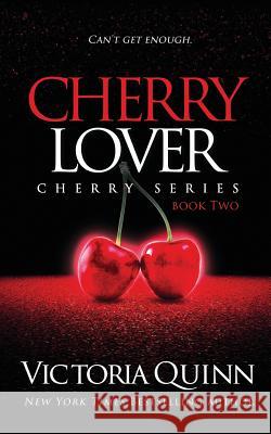 Cherry Lover Victoria Quinn 9781797924205