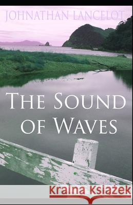 The Sound of Waves Johnathan Lancelot Worrall 9781797933917 Independently Published