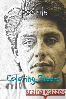 People Coloring Sheets: 30 People Drawings, Coloring Sheets Adults Relaxation, Coloring Book for Kids, for Girls, Volume 1 Coloring Books 9781797941226 Independently Published