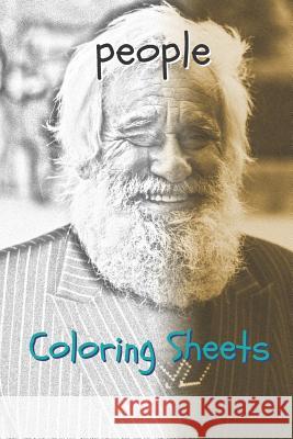 People Coloring Sheets: 30 People Drawings, Coloring Sheets Adults Relaxation, Coloring Book for Kids, for Girls, Volume 8 Coloring Books 9781797941349