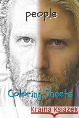 People Coloring Sheets: 30 People Drawings, Coloring Sheets Adults Relaxation, Coloring Book for Kids, for Girls, Volume 11 Coloring Books 9781797941387 Independently Published