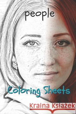 People Coloring Sheets: 30 People Drawings, Coloring Sheets Adults Relaxation, Coloring Book for Kids, for Girls, Volume 12 Coloring Books 9781797941400 Independently Published