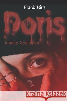 Doris - Kranke Gedanken Frank Hinz 9781797942308