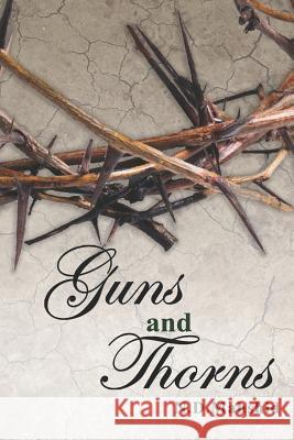 Guns and Thorns: Silk and Roses Book Two Nasim Najafi Nasim Chitsaz Donya Moshrefi 9781797947112