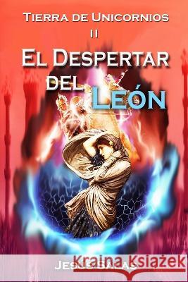 El Despertar del Leon Lourdes Delgado Jesus Salas  9781797953427 Independently Published