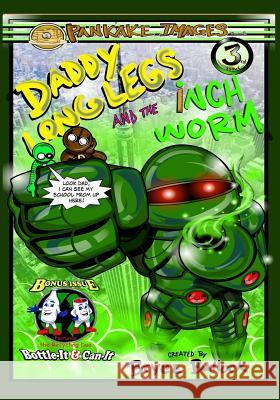 Daddy Long Legs and the Inchworm Issue #3 Bryce Bullock 9781797965383