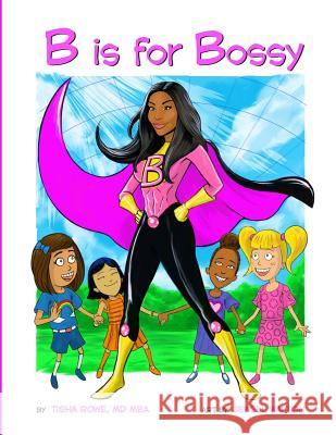 B Is for Bossy Jewell Walton Tisha Row 9781797974408 Independently Published