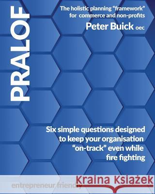 Pralof: The Holistic Planning Framework for Commerce and Non-Profits Peter Buic 9781798013205 Independently Published