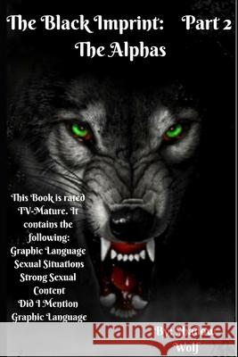 The Black Imprint: Part 2 The Alphas Shadow Wolf 9781798014912