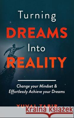 Turning Dreams into Reality Tabib, Yuval 9781798022009