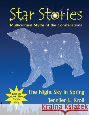 The Night Sky in Spring Jennifer L. Kroll 9781798039090 Independently Published