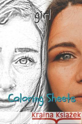 Girl Coloring Sheets: 30 Girl Drawings, Coloring Sheets Adults Relaxation, Coloring Book for Kids, for Girls, Volume 14 Coloring Books 9781798042113 Independently Published