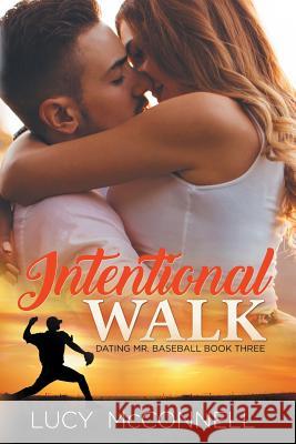 Intentional Walk Lucy McConnell 9781798048863 Independently Published