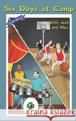 Six Days At Camp With Jack and Max: (Dyslexie Font) Decodable Chapter Books Cigdem Knebel 9781798059210