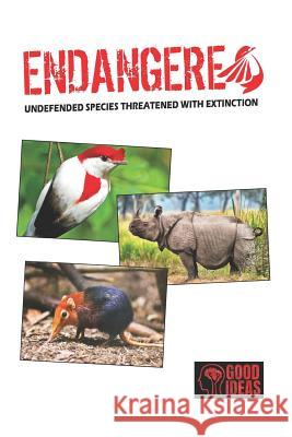 Endangered: Undefended Species Threatened with Extinction Ashley Ratajkowski 9781798063200 Independently Published