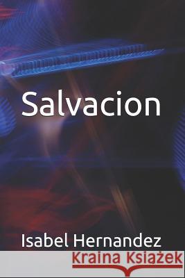 Salvacion Isabel Hernandez 9781798065822 Independently Published