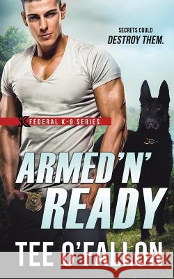 Armed 'N' Ready O'Fallon, Tee 9781798068007