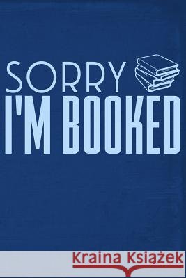 Sorry I'm Booked Drew Quest 9781798069509