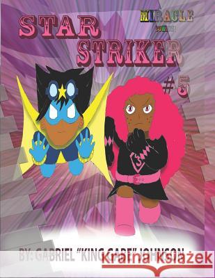 Star Striker #5 Gabriel Johnson 9781798079461 Independently Published