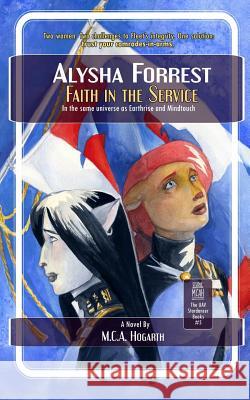 Faith in the Service M. C. a. Hogarth 9781798106662 Independently Published