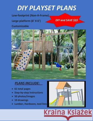 DIY Playset Plans Steve Jepson 9781798119358 Independently Published