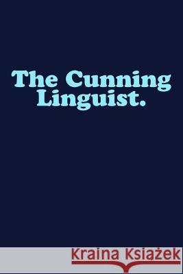 The Cunning Linguist: English Language Simon de Montefort 9781798135730 Independently Published