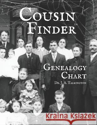 Cousin Finder: Genealogy Chart J. a. Talkington 9781798147986 Independently Published