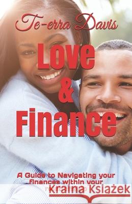 Love & Finance Te-Erra Davis 9781798152867 Independently Published