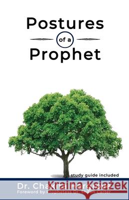 Postures of a Prophet Chakita Hargrove 9781798162361