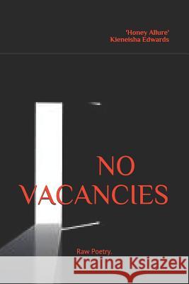 No Vacancies Kieneisha Honey Edwards 9781798164198 Independently Published