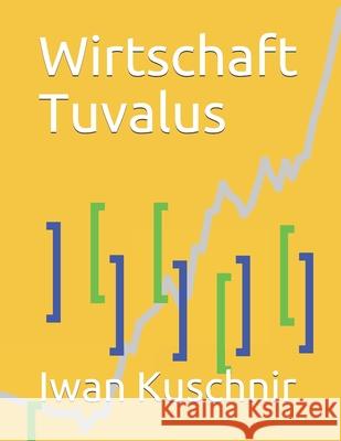 Wirtschaft Tuvalus Iwan Kuschnir 9781798164259