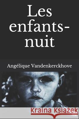 Les Enfants-Nuit Angelique Vandenkerckhove 9781798195727