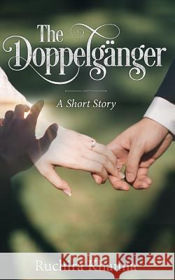 The Doppelg?nger Ruchira Khanna 9781798223635
