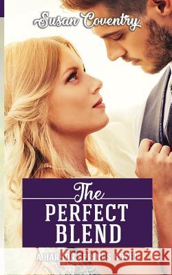 The Perfect Blend: A Harbor Springs Novel Susan Coventry 9781798227022