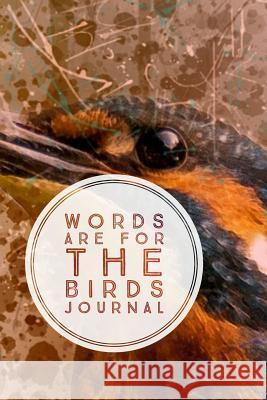 Words Are for the Birds Ronland Publishing 9781798244807 Independently Published