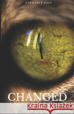Changed: The Wolves of Delta Torrance Foit 9781798248065